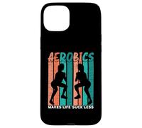 Aerobics Makes Life Suck Less Fitness Aerobics Instructor Case for iPhone 15 Plus