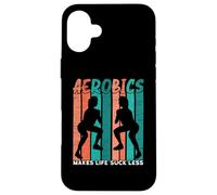 Aerobics Makes Life Suck Less Fitness Aerobics Instructor Case for iPhone 16 Plus