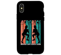 Aerobics Makes Life Suck Less Fitness Aerobics Instructor Case for iPhone X/XS