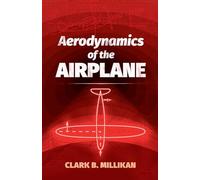 Aerodynamics of the Airplane (Dover Books on Aeronautical Engineering)