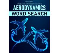 Aerodynamics Word Search: A Puzzle Book with Aerodynamics Related Terms