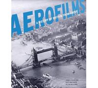 Aerofilms: A History of Britain from Above