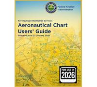 Aeronautical Chart Users' Guide: Color Edition 2026
