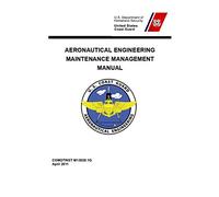 Aeronautical Engineering Maintenance Management Manual: COMDTINST M13020.1G Apr 2011