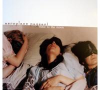 Aeroplane Pageant - Wave to the Moon