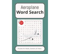 Aeroplane Word Search Puzzle Book: Word Search With Easy To Read Print about Aeroplane, Airplane, Plane, and More | 6x9 inches, 101 pages | 50+ puzzles.... gift for Vacations, Holidays and Free Times