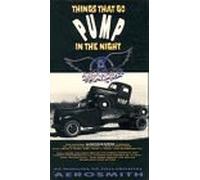Aerosmith - Things That Go Pump In The Night [VHS]