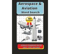 Aerospace & Aviation Word Search Puzzle book: Word Searches with easy to read about Aerospace, Aviation, Aircraft, and Aerodynamics its Terminology ... for gifts, vacations, holidays, and freetime