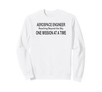 Aerospace Engineer Reaching Beyond Sky One Mission at a Time Sweatshirt