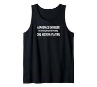 Aerospace Engineer Reaching Beyond Sky One Mission at a Time Tank Top