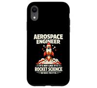 Aerospace Engineer Rocket Science Oh Wait Yes It is Design Case for iPhone XR
