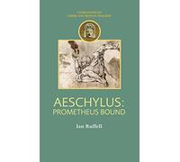 Aeschylus: Prometheus Bound (Companions to Greek and Roman Tragedy)