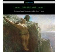 Aeschylus Prometheus Bound & Other Plays Paperback Book Aeschylus Multicolor