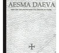 Aesma Daeva - Here Lies One Whose Name Was Written In Water