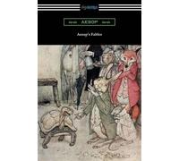 Aesop's Fables (Illustrated by Arthur Rackham With an Introduct... 9781420953008