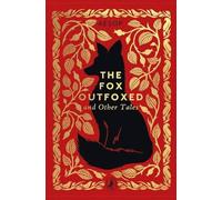 Aesop Fox Outfoxed & Other Tales Hardback Book Aesop Multicolor