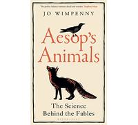 Aesop's Animals: The Science Behind the Fables