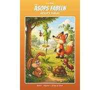 Äsops Fabeln · Aesop's Fables: Band 1 · Volume 1 - Schlau & Clever (Äsops Fabeln Comic · Aesop's Fables Comic)