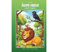 Äsops Fabeln · Aesop's Fables: Band 2 · Volume 2 - Ehrlich & Tapfer (Äsops Fabeln Comic · Aesop's Fables Comic)