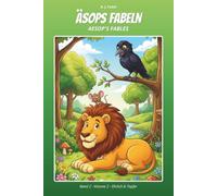 Äsops Fabeln · Aesop's Fables: Band 2 · Volume 2 - Ehrlich & Tapfer (Äsops Fabeln Comic · Aesop's Fables Comic)