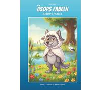 Äsops Fabeln · Aesop's Fables: Band 3 · Volume 3 - Weise & Stark (Äsops Fabeln Comic · Aesop's Fables Comic)