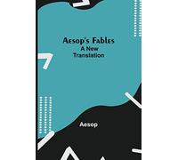Aesop's Fables; a new translation