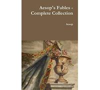 Aesop's Fables - Complete Collection