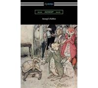 Aesop's Fables (Illustrated by Arthur Rackham with an Introduction by G. K. Ches