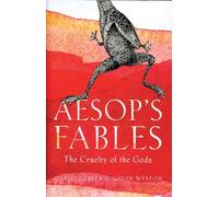 Aesop's Fables: The Cruelty of the Gods