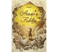 Aesop's Fables Timeless Classics