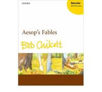 [(Aesop's Fables: Vocal Score)] [Author: Bob Chilcott] published on (October, 2008)