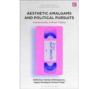 Aesthetic Amalgams and Political Pursuits : Intertextuality in Music Videos