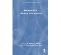 Aesthetic Ethics : Towards A Moral Imagination