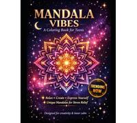 Aesthetic Mandalas Coloring Book for Teens Anti-Stress Designs for Relaxation, Creativity & Mindfulness: Beautiful Mandala Patterns for Stress Relief, Relaxation, and Creative Expression