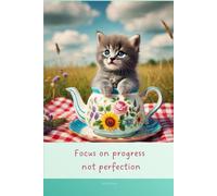 Aesthetic Notebook with Motivational Quote on the Cover: Focus on progress not perfection