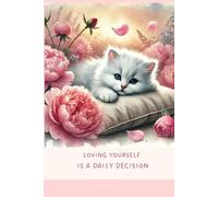 Aesthetic Notebook with Motivational Quote on the Cover: Loving yourself is a daily decision