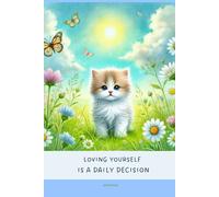 Aesthetic Notebook with Motivational Quote on the Cover: Loving yourself is a daily decision