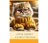 Aesthetic Notebook with Motivational Quote on the Cover: Loving yourself is a daily decision