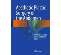 Aesthetic Plastic Surgery of the Abdomen - 9783319200033