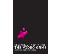 Aesthetic Theory and the Video Game