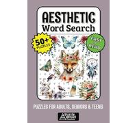 Aesthetic Word Search Puzzle Book: 50+ Easy-to-Read Puzzles Featuring Cozy Vibes, Cottagecore, Art, Fashion, and Feel-Good Aesthetics for Adults, Seniors and Teens