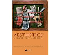 Aesthetics: A Comprehensive Anthology: 19 (Blackwell Philosophy Anthologies)