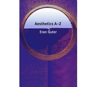 Aesthetics A-Z (Philosophy A-Z)