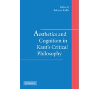 Aesthetics and Cognition in Kant's Critical Philosophy