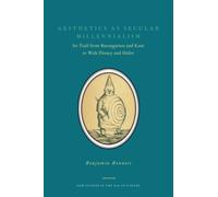 Aesthetics as Secular Millennialism : Its Trail from Baumgarten and Kant to Walt Disney and Hitler