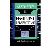 Aesthetics in Feminist Perspective (A Hypatia Book)