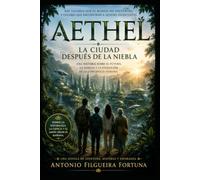 AETHEL - LA CIUDAD DESPUÉS DE LA NIEBLA