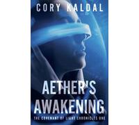 Aether's Awakening: 1 (The Covenant of Light Chronicles)