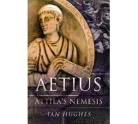Aetius : Attila's Nemesis