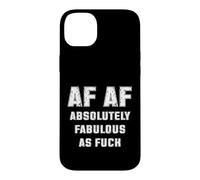AF AF Absolutely Fabulous As Fck Sarcasm Case for iPhone 14 Plus